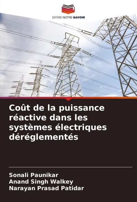 Coût de la puissance réactive dans les systèmes électriques déréglementés - Sonali Paunikar, Anand Singh Walkey, Narayan Prasad Patidar