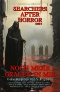 Cover-Bild zum Titel 'Searchers after Horror, Band 3: Noch mehr Grauen in mir' von 'Simon Strantzas, Brian Stableford, Nancy Kilpatrick, Jason V. Brock, Darrell Schweitzer'