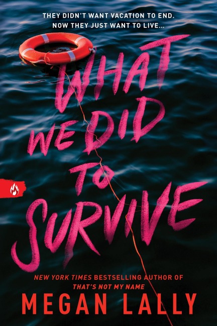 What We Did to Survive - Megan Lally