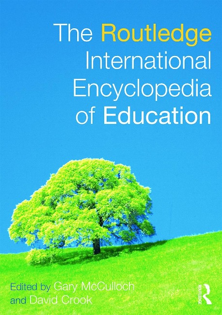 The Routledge International Encyclopedia of Education - 
