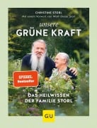 Cover-Bild zum Titel 'Unsere grüne Kraft - das Heilwissen der Familie Storl' von 'Christine Storl'