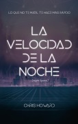 Cover-Bild zum Titel 'Velocidad de la Noche, La' von 'Chris Howard'
