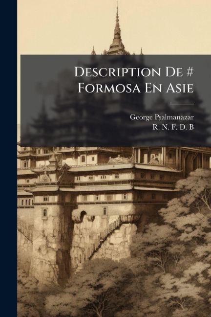 Description De # Formosa En Asie - George Psalmanazar