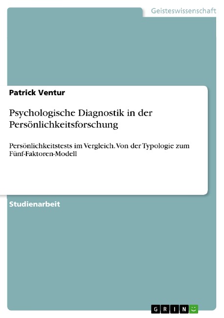 Psychologische Diagnostik in der Persönlichkeitsforschung - Patrick Ventur
