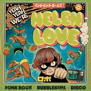 Yeah Yeah We're Helen Love - Helen Love