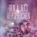 Cover-Bild zum Titel 'Den Aliens versprochen' von 'Nova Edwins'