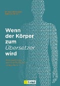 Cover-Bild zum Titel 'Wenn der Körper zum Übersetzer wird' von 'Omar Zabar, Sandra Kohlmann'