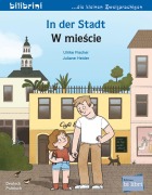 Cover-Bild zum Titel 'In der Stadt (Deutsch-Polnisch)' von 'Ulrike Fischer'