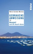 Cover-Bild zum Titel 'Gebrauchsanweisung für Neapel und die Amalfi-Küste' von 'Maria Carmen Morese'