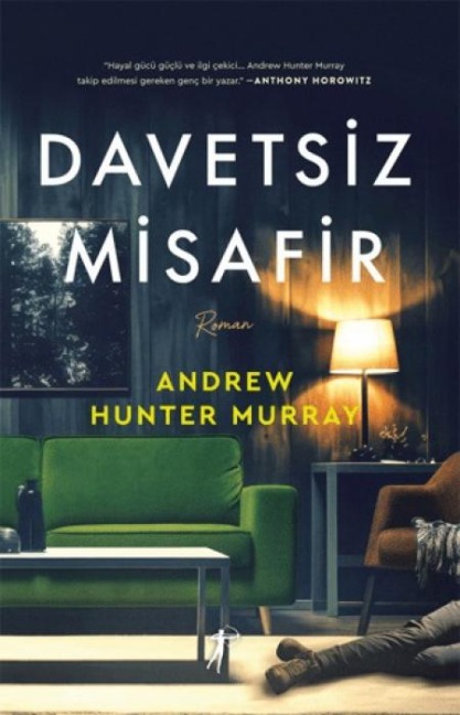 Davetsiz Misafir - Andrew Hunter Murray