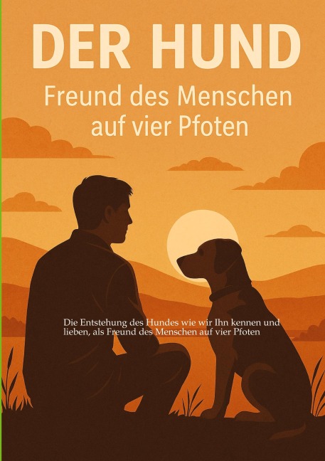 Entstehung des Hundes, wie wir Ihn kennen und lieben, - Dave Red