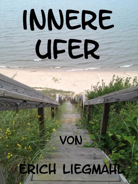 Innere Ufer - Erich Liegmahl