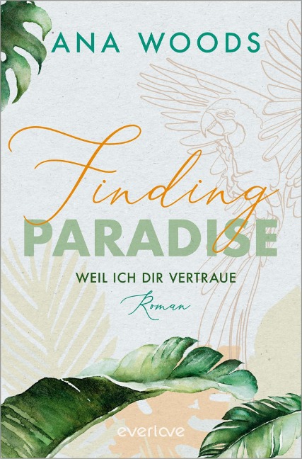 Finding Paradise - Weil ich dir vertraue - Ana Woods