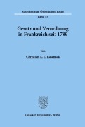 Cover-Bild zum Titel 'Gesetz und Verordnung in Frankreich seit 1789.' von 'Christian A. L. Rasenack'