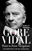 Cover-Bild zum Titel 'Point To Point Navigation' von 'Gore Vidal'