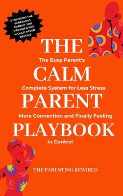 The Calm Parent Playbook - 'Mo Lena