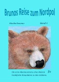 Cover-Bild zum Titel 'Brunos Reise zum Nordpol' von 'Monika Bonanno'