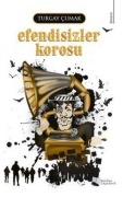 Cover-Bild zum Titel 'Efendisizler Korosu' von 'Turgay Cumak'