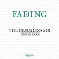 Fading-Renaissance-Chorwerke - Owain/Gesualdo Six Park