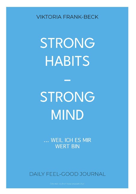 Strong habits - strong mind! - Viktoria Frank-Beck
