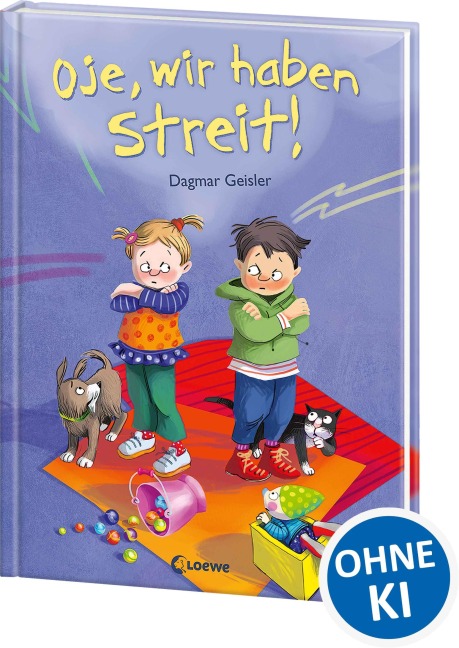 Oje, wir haben Streit! - Dagmar Geisler