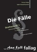 Cover-Bild zum Titel 'Die Fälle. Strafrecht BT 1' von 'Thomas Dräger, Egbert Rumpf-Rometsch'