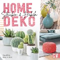Cover-Bild zum Titel 'Home-Deko stricken & häkeln. Stylische Wohn-Accessoires selbst gestalten.' von 'Babette Ulmer, Maria Böhly'