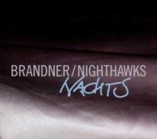 Nachts - M. Brandner/Nighthawks