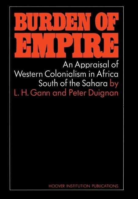 Burden of Empire - Lewis H Gann, Peter Duignan