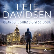 Cover-Bild zum Titel 'Quando il ghiaccio si scioglie' von 'Leif Davidsen'