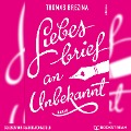 Cover-Bild zum Titel 'Liebesbrief an Unbekannt' von 'Thomas Brezina'