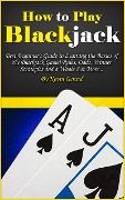 Cover-Bild zum Titel 'How to Play Blackjack' von 'Kevin Gerard'