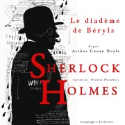 Cover-Bild zum Titel 'Le Diadème de béryls, Les enquêtes de Sherlock Holmes et du Dr Watson' von 'Arthur Conan Doyle'