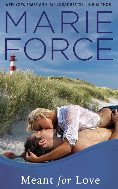 Meant for Love (Gansett Island Series, Book 10) - Marie Force