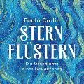 Cover-Bild zum Titel 'Sternflüstern' von 'Paula Carlin'
