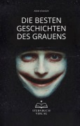 Cover-Bild zum Titel 'Die besten Geschichten des Grauens' von 'Anna Volkova'