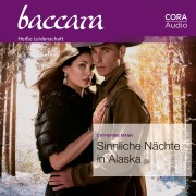 Cover-Bild zum Titel 'Sinnliche Nächte in Alaska (Baccara 2116)' von 'Catherine Mann'