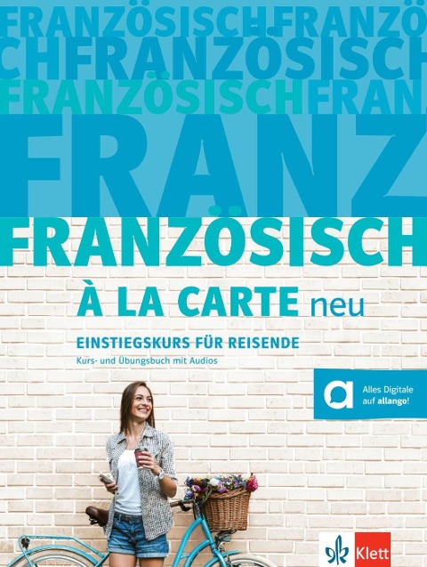 Französisch à la carte neu. Kurs- und Übungsbuch + MP3-CD - 