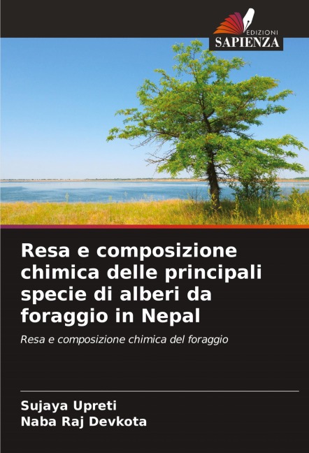 Resa e composizione chimica delle principali specie di alberi da foraggio in Nepal - Sujaya Upreti, Naba Raj Devkota