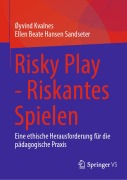 Cover-Bild zum Titel 'Risky Play - Riskantes Spielen' von 'Øyvind Kvalnes, Ellen Beate Hansen Sandseter'