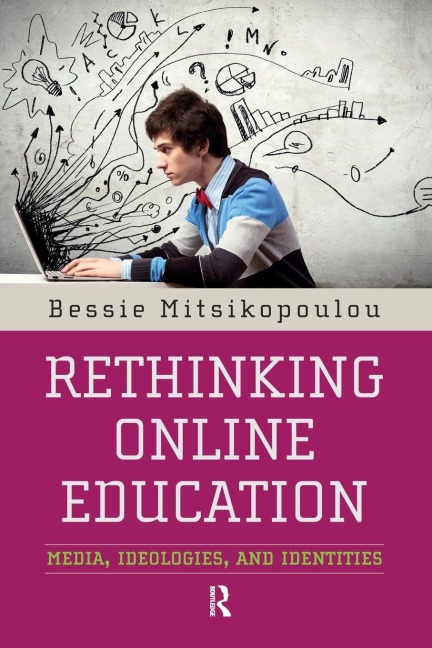 Rethinking Online Education - Bessie Mitsikopoulou