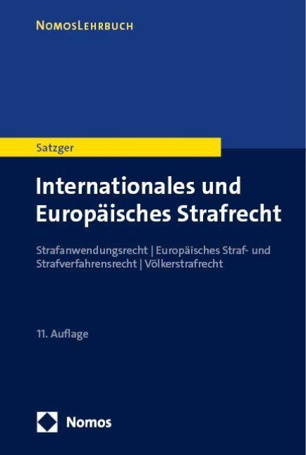 Internationales und Europäisches Strafrecht - Helmut Satzger