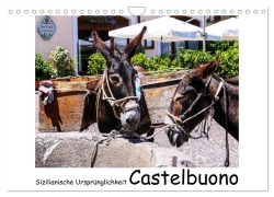 Cover-Bild zum Titel 'Sizilianische Ursprünglichkeit Castelbuono (Wandkalender 2026 DIN A4 quer), CALVENDO Monatskalender' von 'Gabi Hampe'