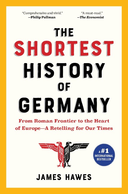 The Shortest History of Germany - James Hawes