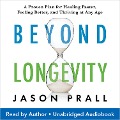 Beyond Longevity - Jason Prall
