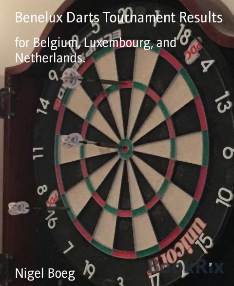 Benelux Darts Tournament Results - Nigel Boeg