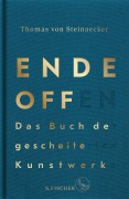 Cover-Bild zum Titel 'Ende offen - Das Buch der gescheiterten Kunstwerke' von 'Thomas von Steinaecker'