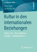 Cover-Bild zum Titel 'Kultur in den internationalen Beziehungen' von 'Martin List, Jan Niklas Rolf'