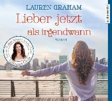 Lieber jetzt als irgendwann - Lauren Graham