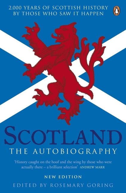 Scotland: The Autobiography - Rosemary Goring